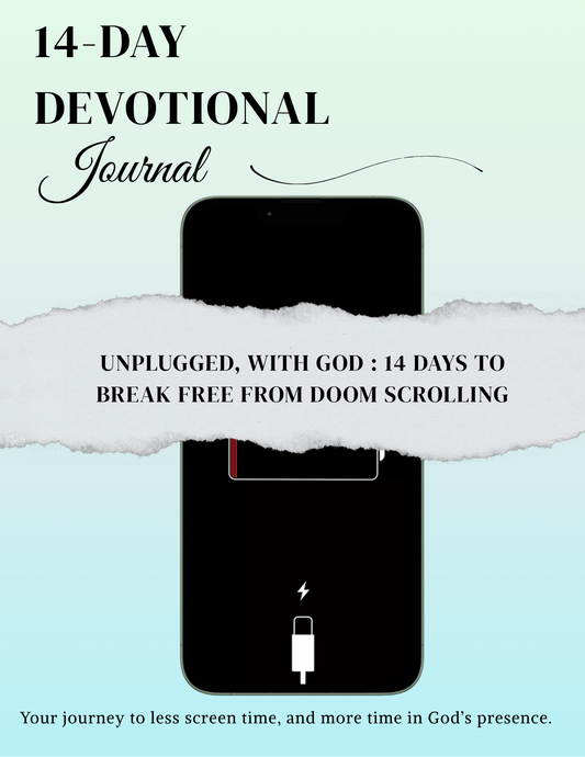 Digital Devotional Journal - Unplugged, with God : 14 Days to Break Free from Doom Scrolling