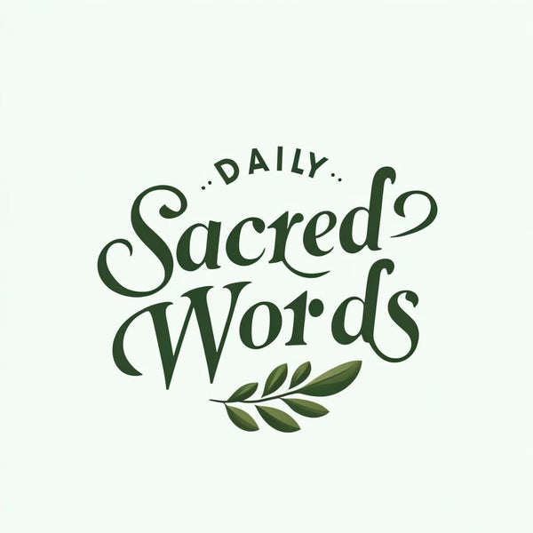 Daily Sacred Words